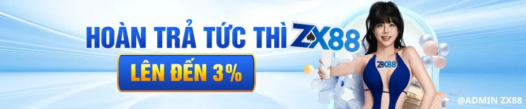 Zx88us hoàn trả tức thì 3%